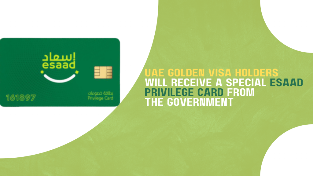 Esaad Privilege Card Benefits for Golden Visa Holders
