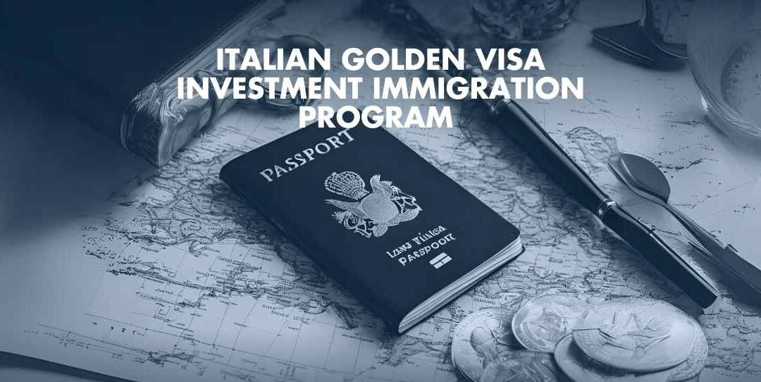 Italy’s Golden Visa: The Complete Guide to La Dolce Visa – Your Gateway to European Residency